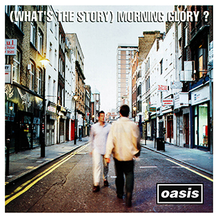 (What's The Story) Morning Glory Album